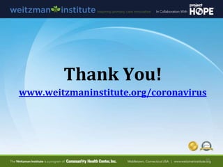 Thank You!
www.weitzmaninstitute.org/coronavirus
34
 