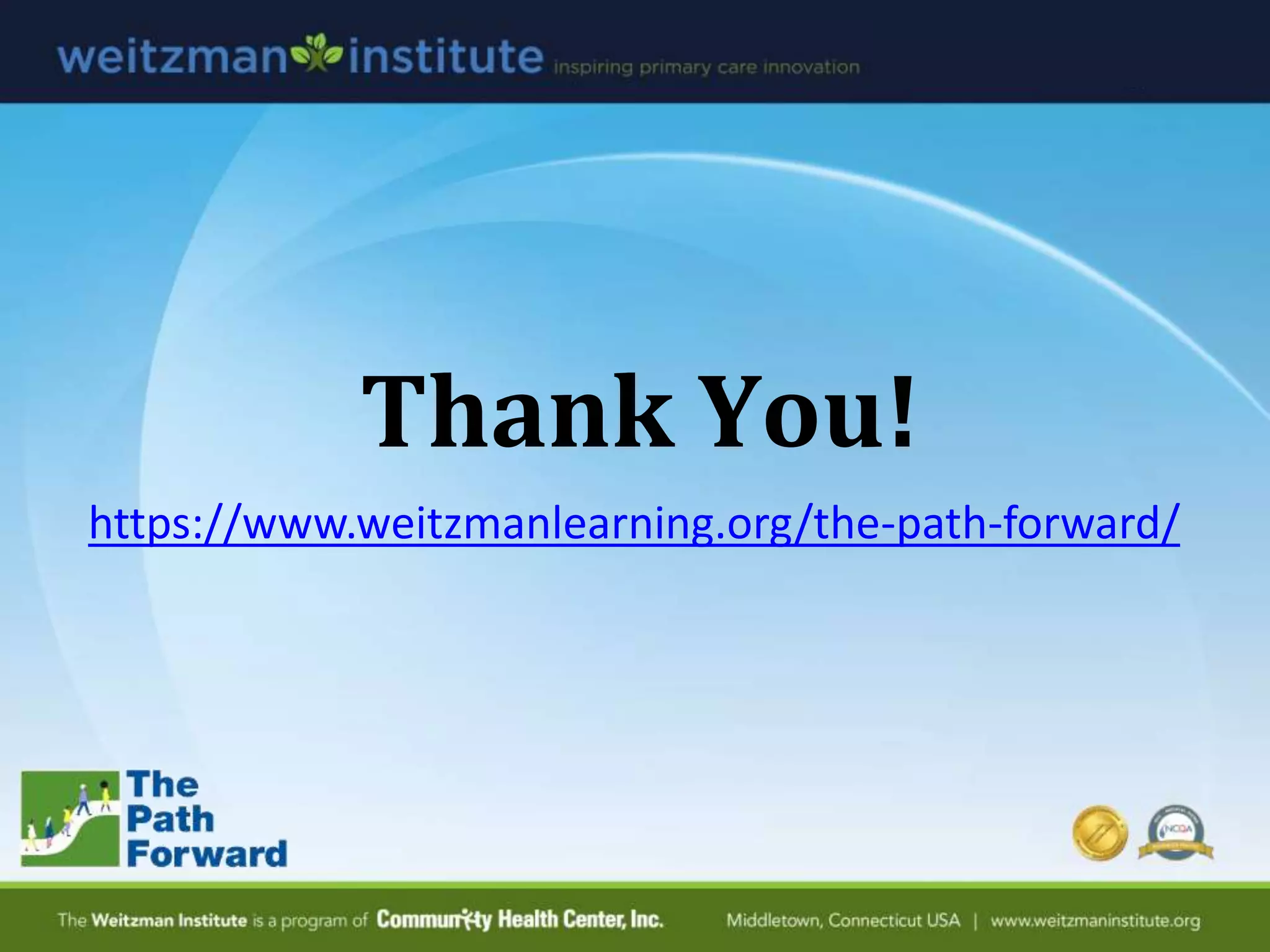 Thank You!
https://www.weitzmanlearning.org/the-path-forward/
 