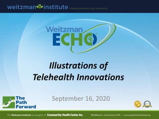 Illustrations of
Telehealth Innovations
September 16, 2020
 