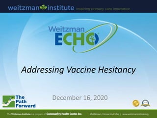 Addressing Vaccine Hesitancy
December 16, 2020
 