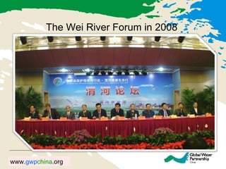 The Wei River Forum in 2008 