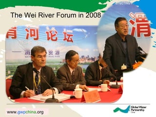 The Wei River Forum in 2008 