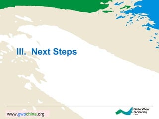 III.  Next Steps 