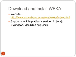 Use Weka In Java Code Introduction to Weka and Preprocessing.ppt