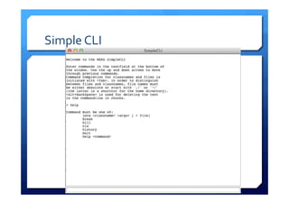 Simple	
  CLI	
  	
  
 