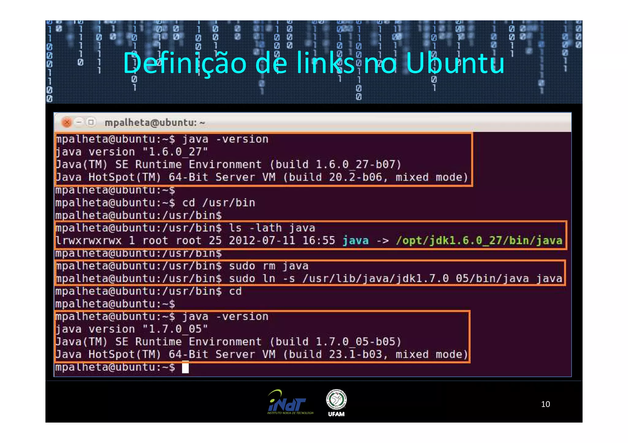 Definição de links no Ubuntu




                               10
 