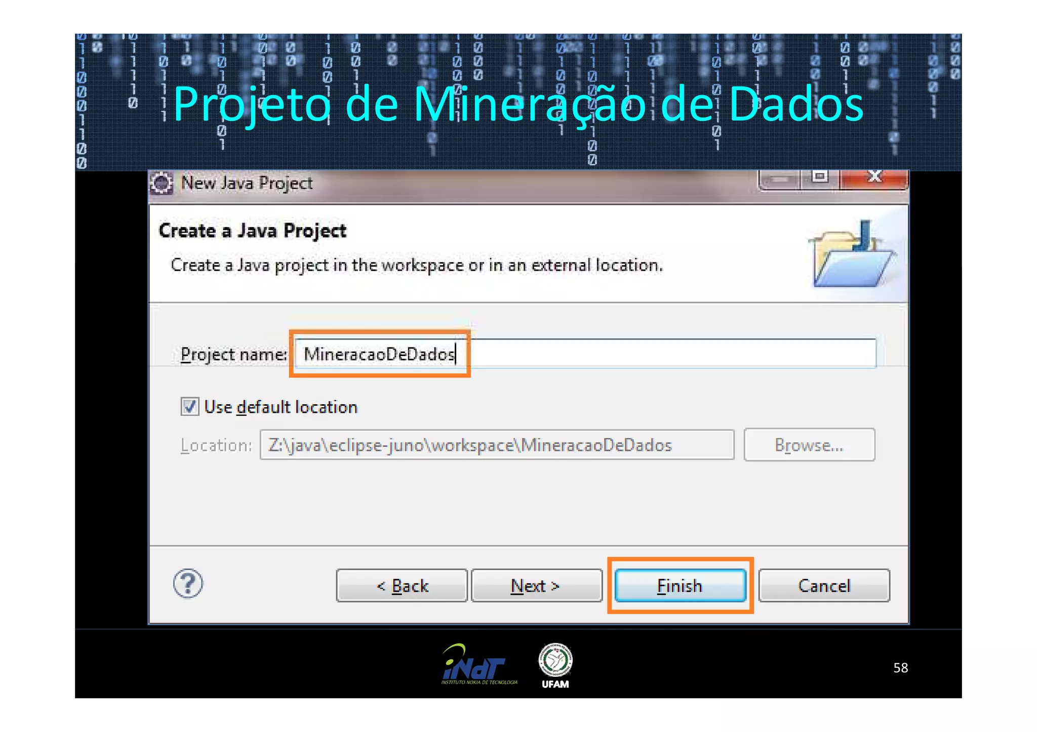 Projeto de Mineração de Dados




                                58
 