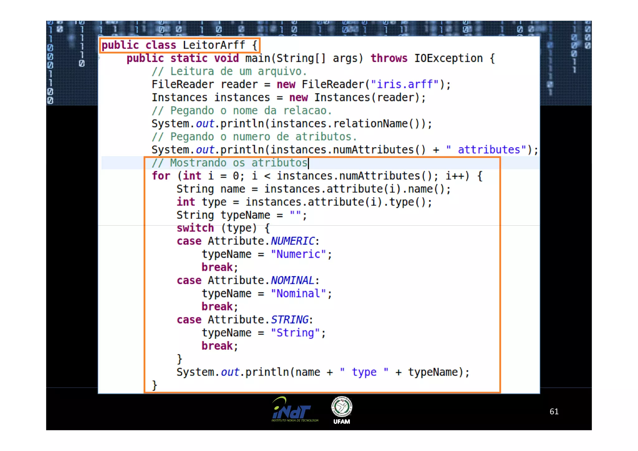 Criação da classe LeitorArff




                               61
 
