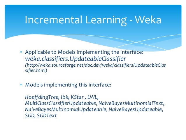 Incremental Learning using WEKA
