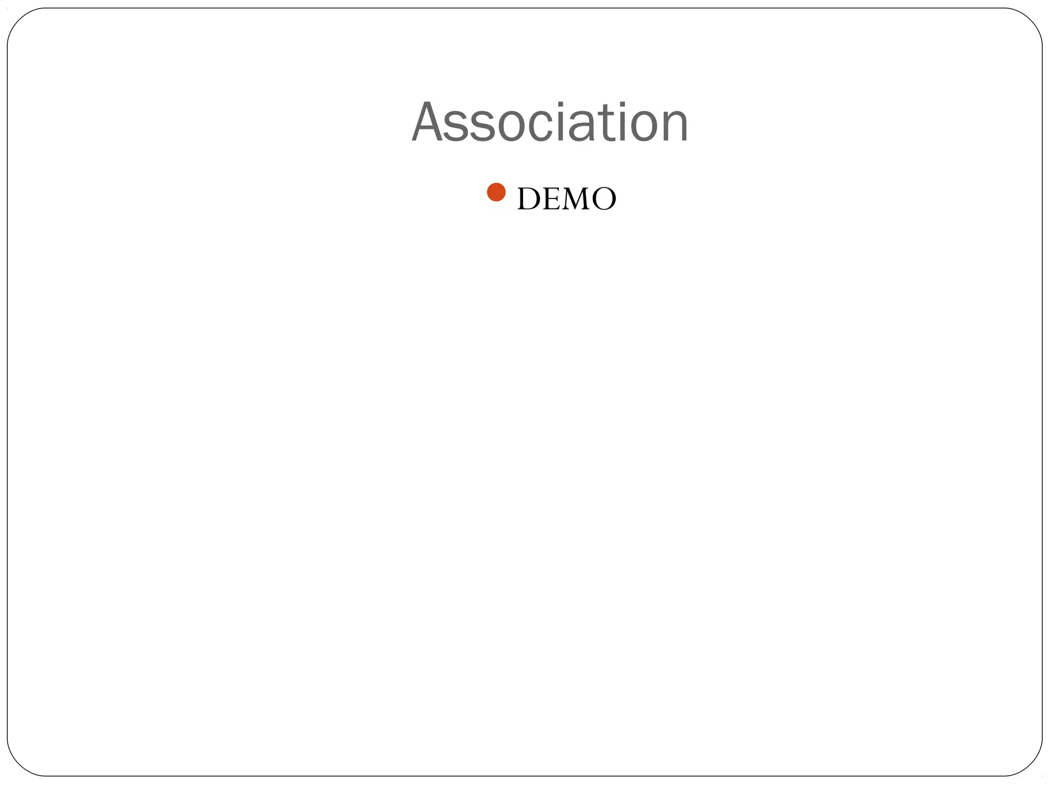 Association
  DEMO
 