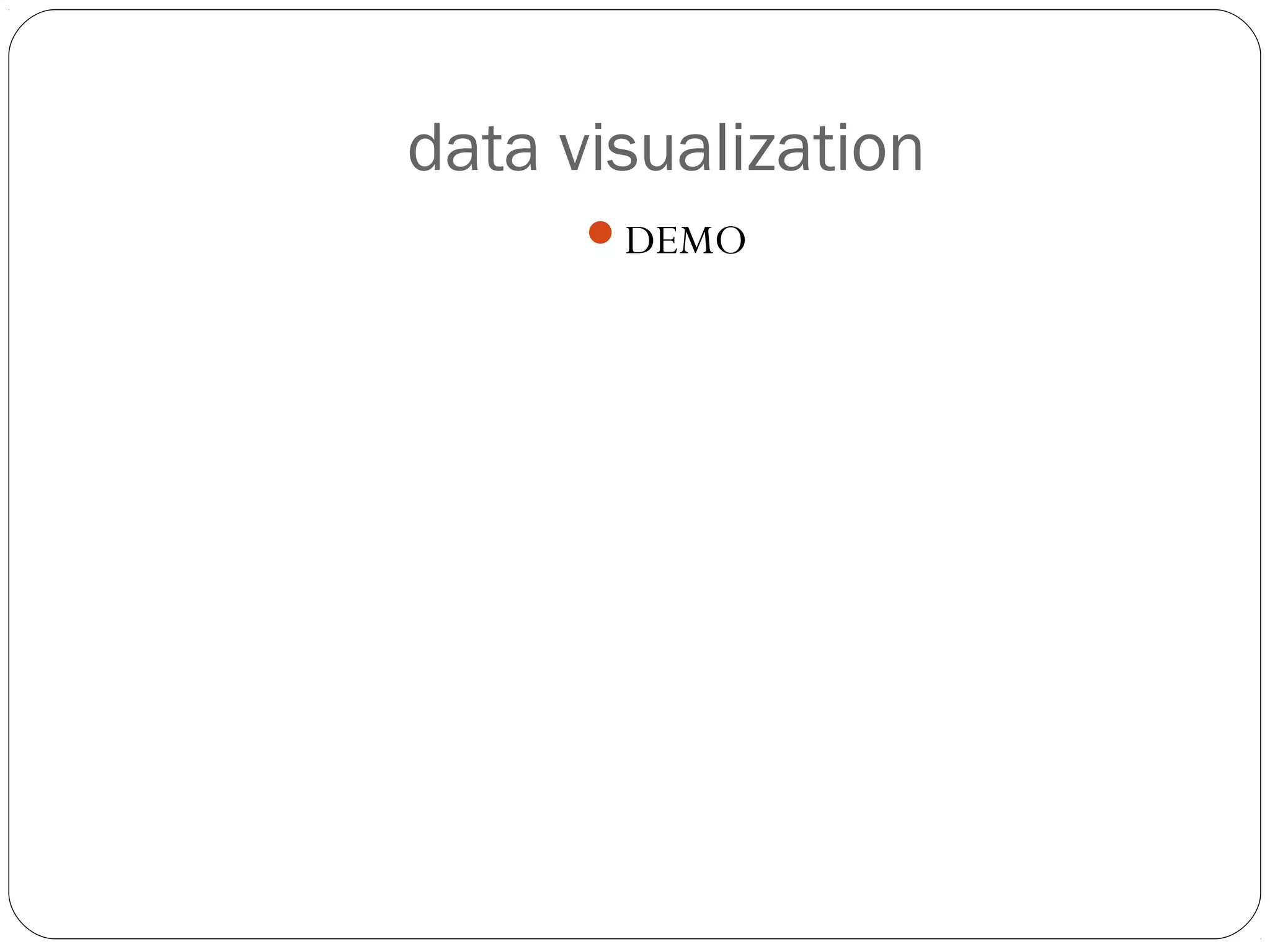 data visualization
      DEMO
 