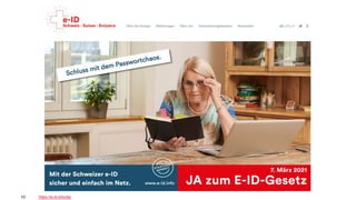 10
2030 nachhaltig digital: Welche Digitalstrategie braucht ein Kanton?
https://e-id.info/de/
 