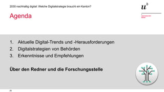 29
2030 nachhaltig digital: Welche Digitalstrategie braucht ein Kanton?
1. Aktuelle Digital-Trends und -Herausforderungen
2. Digitalstrategien von Behörden
3. Erkenntnisse und Empfehlungen
Über den Redner und die Forschungsstelle
Agenda
 