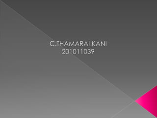 C.THAMARAI KANI 201011039 