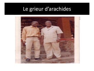 Le grieur d’arachides