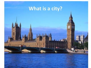 What is a city?