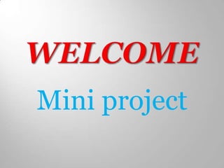 Mini project
 