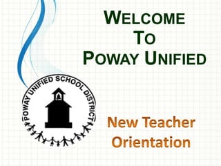 WELCOME
TO
POWAY UNIFIED
 