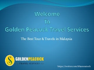 The Best Tour & Travels in Malaysia
https://twitter.com/bhanessteel1
 