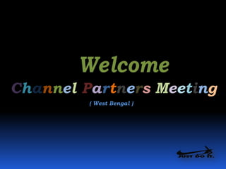 Channel Partners Meeting
( West Bengal )
 
