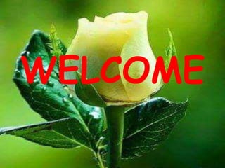 WELCOME
 