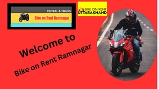 RENTAL & TOURS
Bike on Rent Ramnagar
 