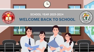 WELCOME BACK TO SCHOOL
SCHOOL YEAR 2023-2024
 