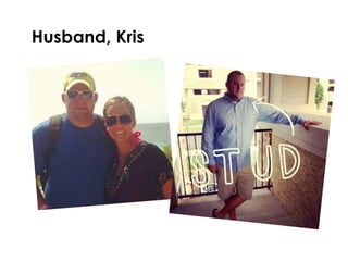 Husband, Kris