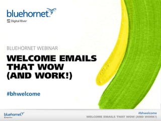 Creating Welcome Emails that Wow (And Work!)