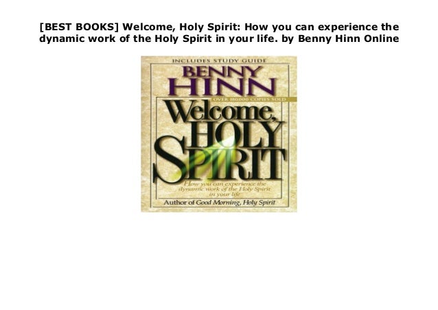 Best Books Welcome Holy Spirit How You Can Experience The Dynami Best Books Welcome Holy Spirit How You Can Experience The Dynami