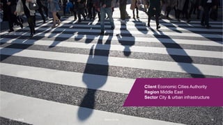 Atkins AcuityAtkins Acuity21 July 2016 18
Client Economic Cities Authority
Region Middle East
Sector City & urban infrastructure
Atkins Acuity
 