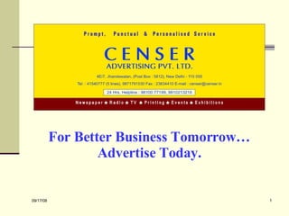 For Better Business Tomorrow… Advertise Today. 