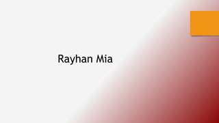 Rayhan Mia
 
