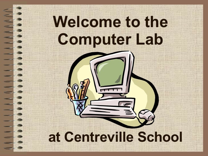 Welcome To The Computer Lab