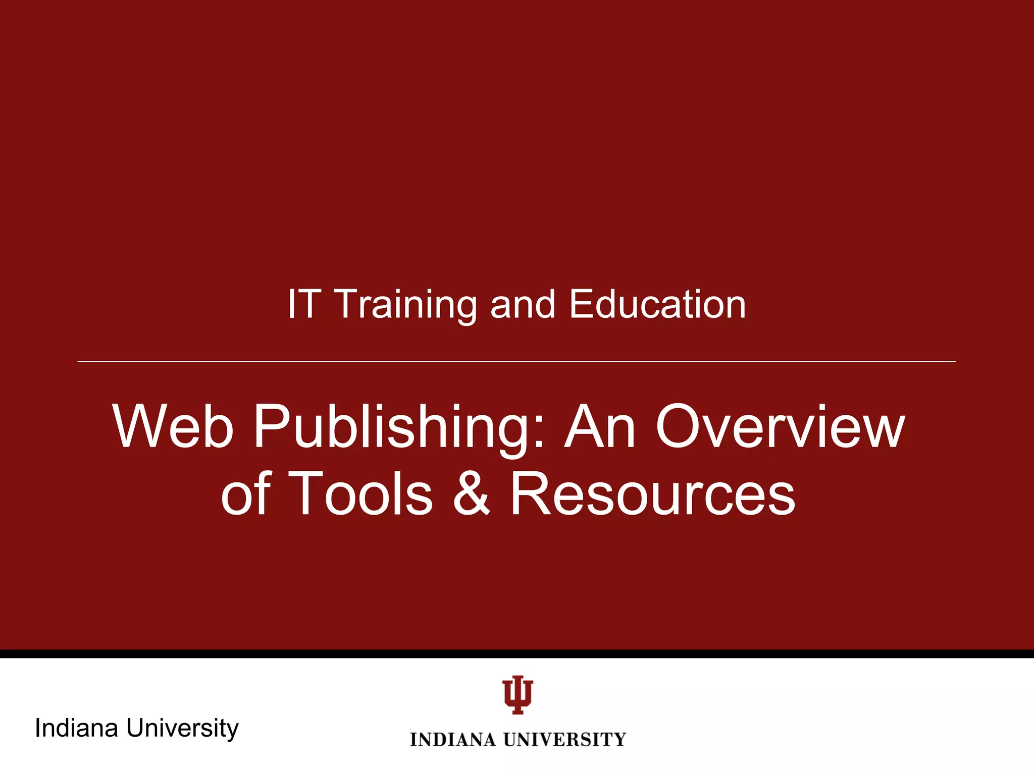 Web Publishing: An Overview of Tools and Service