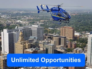Unlimited Opportunities 
 