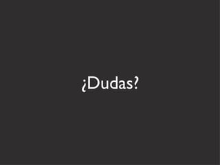 ¿Dudas? 