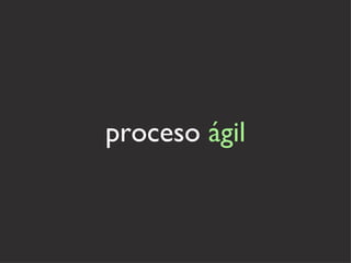 proceso  ágil 
