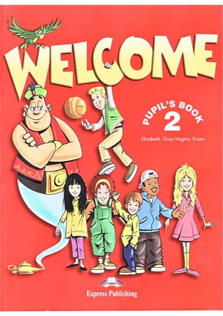 Welcome 2 pupils book