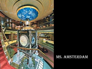 Ms. Amsterdam 