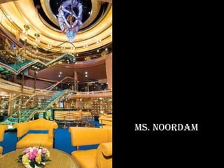 Ms. noordam 