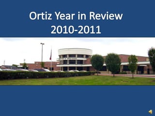 Ortiz Year in Review2010-2011 