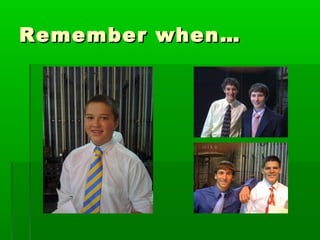 RReemmeemmbbeerr wwhheenn…… 
 