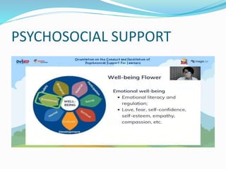 PSYCHOSOCIAL SUPPORT
 