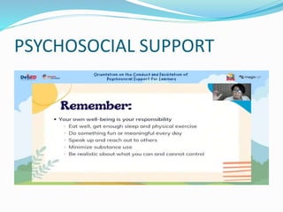 PSYCHOSOCIAL SUPPORT
 
