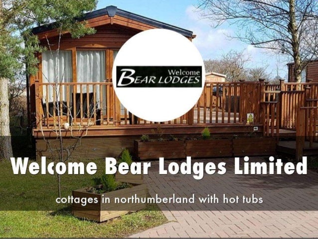 Welcome Bear Lodges Limited Presentation