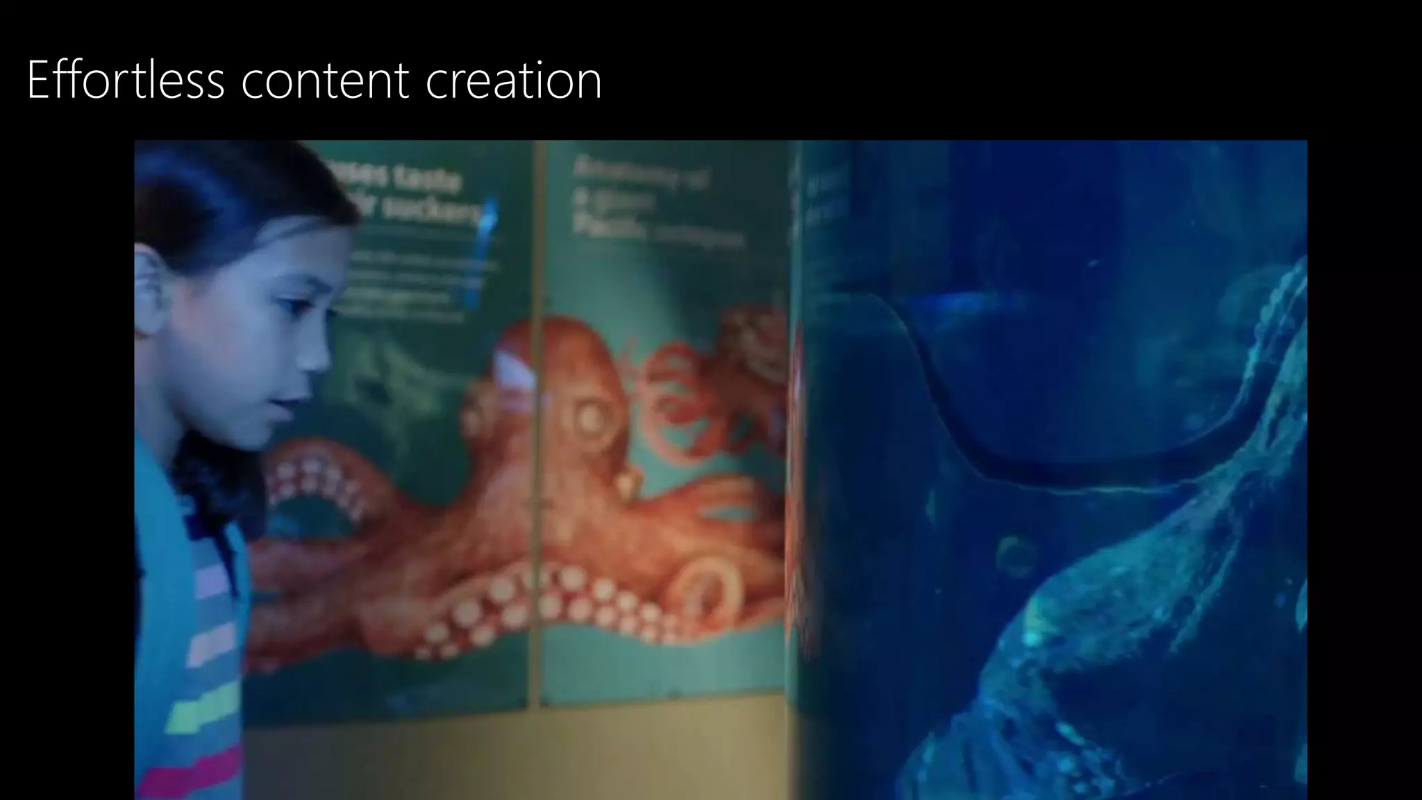 Effortless content creation
 