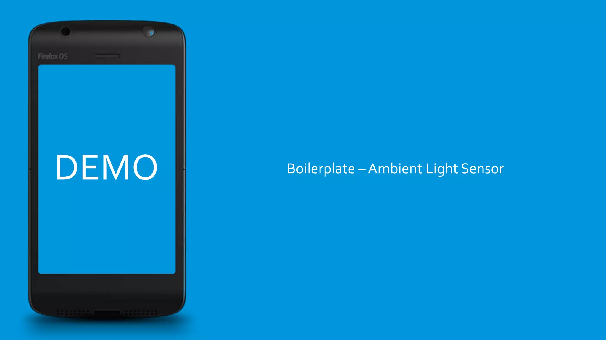 DEMO Boilerplate – Ambient Light Sensor
 
