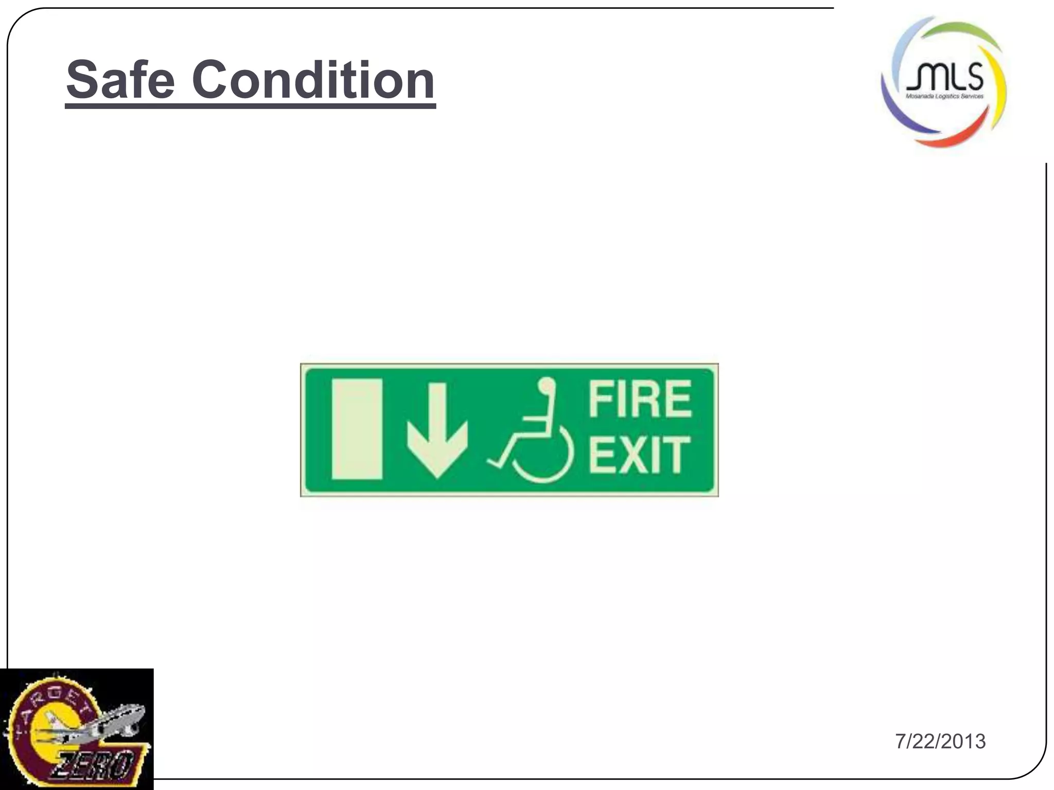 7/22/20134
Safe Condition
 