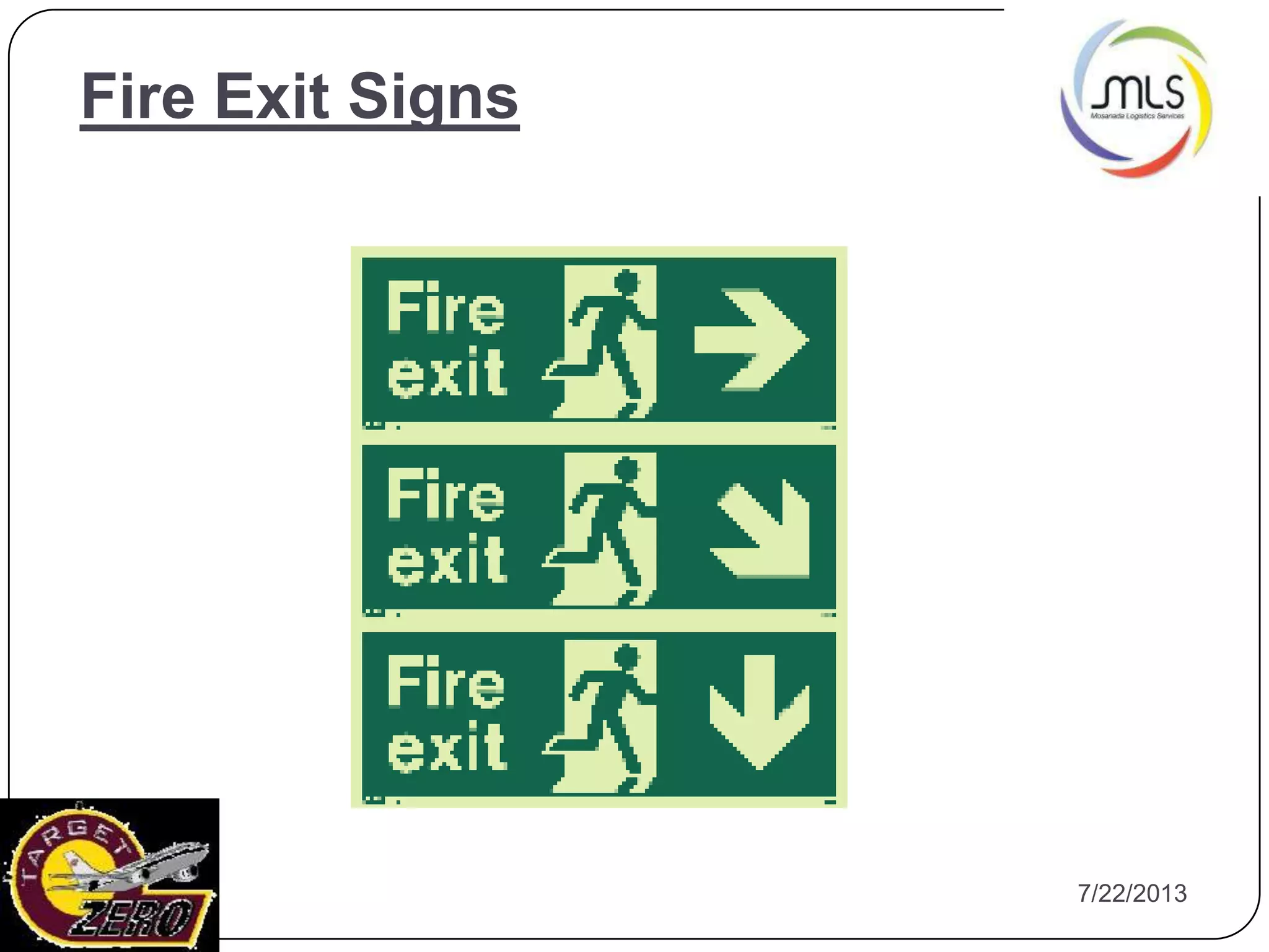 7/22/20138
Fire Exit Signs
 